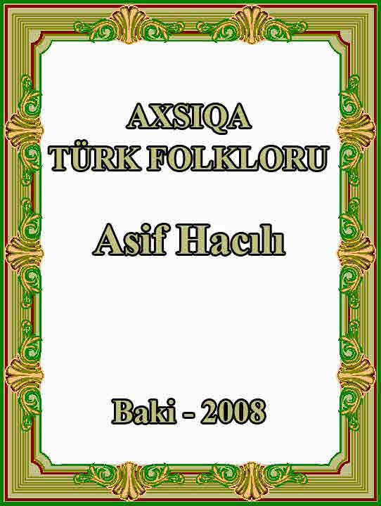 Ахsiqа Türk Folkloru - Asif Hacılı